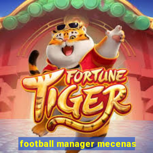 football manager mecenas